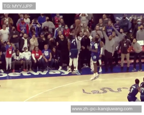 76人对决森林狼全场精彩瞬间回顾与赛后分析